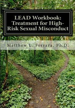 Paperback LEAD Workbook: Treatment for High-Risk Sexual Misconduct Book