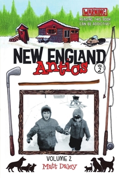 Paperback New England Antics Volume 2: Warning Reading This Book Can Be Addictive! Book