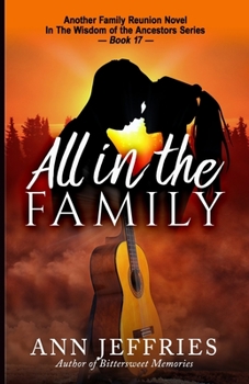 All In The Family (Family Reunion--Wisdom of the Ancestors) - Book #17 of the Family Reunion: Wisdom of the Ancestors