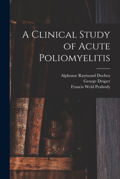 Paperback A Clinical Study of Acute Poliomyelitis Book