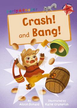 Paperback Crash! and Bang!: (Red Early Reader) Book