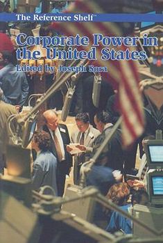 Corporate Power in the United States (Reference Shelf)
