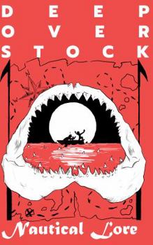 Paperback Deep Overstock Issue 4: Nautical Lore Book
