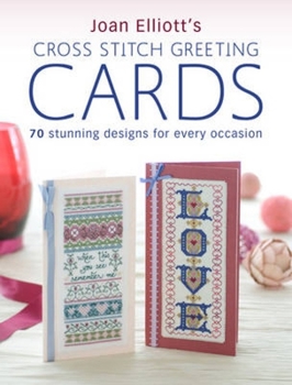 Paperback Joan Elliott's Cross Stitch Greetings Cards Book