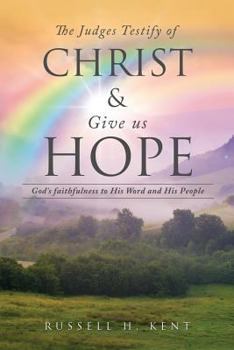 Paperback The Judges Testify of Christ and Give us Hope Book