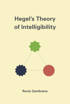 Hardcover Hegel's Theory of Intelligibility Book