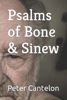 Paperback Psalms of Bone & Sinew Book
