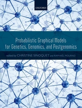 Hardcover Probabilistic Graphical Models for Genetics, Genomics, and Postgenomics Book