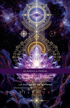 Glándula Pineal (Illuminati) (Spanish Edition)