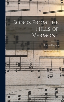 Hardcover Songs From the Hills of Vermont Book