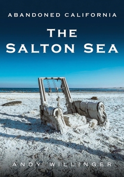 Paperback Abandoned California: The Salton Sea Book