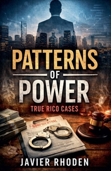 Paperback Patterns of Power: True RICO Cases Book