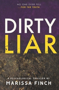 Paperback Dirty Liar: A Gripping Psychological Thriller Book