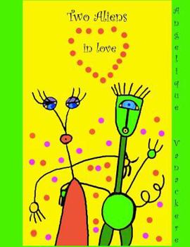 Paperback Two Aliens in love Book