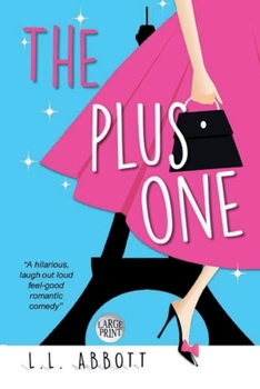 Paperback The Plus One (LARGE PRINT): A hilarious feel good romantic comedy Book