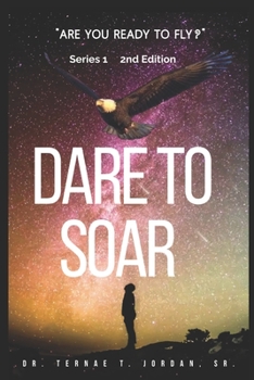 Paperback Dare to Soar: Are You Ready to Fly? Book