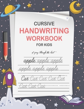 Paperback Cursive Handwriting Workbook for Kids: Cursive Writing Practice Paper for Beginners - Cursive Letter Tracing Book for Kids that Makes Handwriting Prop Book