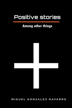 Positive stories: Among other things