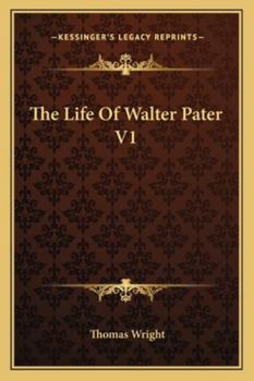 Paperback The Life Of Walter Pater V1 Book