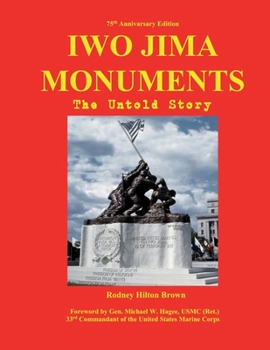 Paperback Iwo Jima Monuments: The Untold Story Book