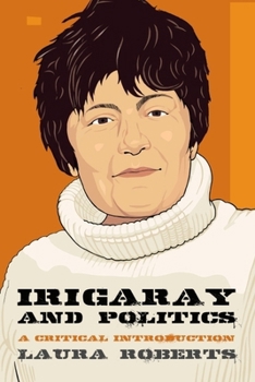 Paperback Irigaray and Politics: A Critical Introduction Book