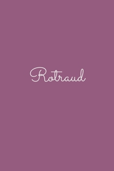 Rotraud: notebook with the name on the cover, elegant, discreet, official notebook for notes, dot grid notebook,