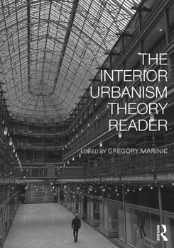 Hardcover The Interior Urbanism Theory Reader Book