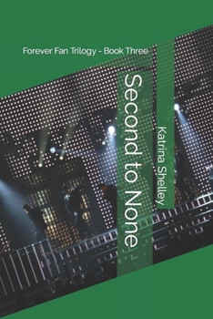 Paperback Second to None: Forever Fan Trilogy - Book Three Book