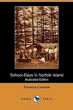 Paperback School-Days in Norfolk Island (Illustrated Edition) (Dodo Press) Book