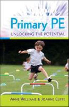 Paperback Primary PE: Unlocking the Potential Book