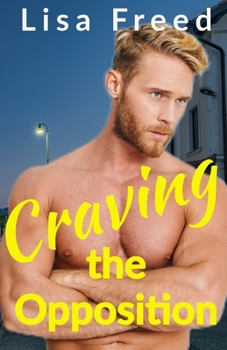 Craving the Opposition: An Age Gap Romance - Book  of the Love Unexpected