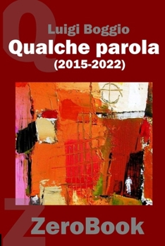 Paperback Qualche parola (2015-2022) [Italian] Book