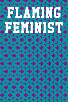 Paperback Flaming Feminist: Graph Paper Notebook 6"x9" 120 Pages Book