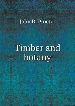 Timber and Botany