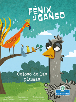 Library Binding Celoso de Las Plumas (Jealous of Feathers) [Spanish] Book