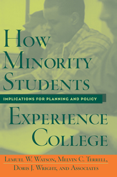 Paperback How Minority Students Experience College: Implications for Planning and Policy Book