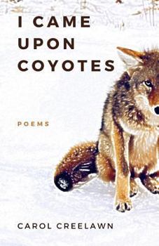 Paperback I Came Upon Coyotes: Poems Book