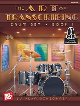 Paperback Art of Transcribing - Drum Set, Book 1 Book