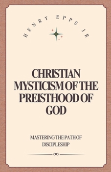 Paperback Christian Mysticism of the Priesthood of God Book