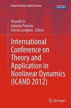 Paperback International Conference on Theory and Application in Nonlinear Dynamics (Icand 2012) Book