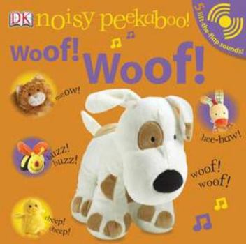Board book Woof! Woof!: 5 Lift-The-Flap Sounds! [With Lift-The-Flap Sounds] Book