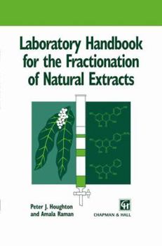 Laboratory Handbook for the Fractionation of Natural Extracts
