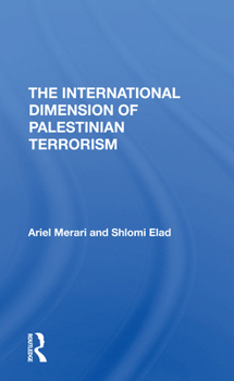 Paperback The International Dimension Of Palestinian Terrorism Book