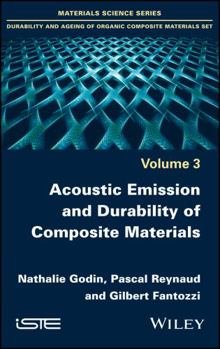 Hardcover Acoustic Emission and Durability of Composite Materials Book