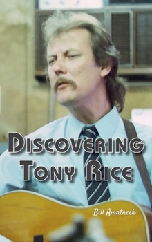Hardcover Discovering Tony Rice Book