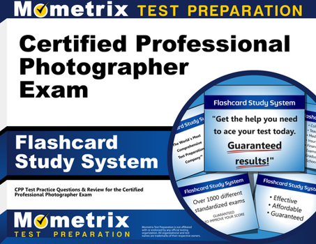 Cards Certified Professional Photographer Exam Flashcard Study System: Cpp Test Practice Questions & Review for the Certified Professional Photographer Exam Book