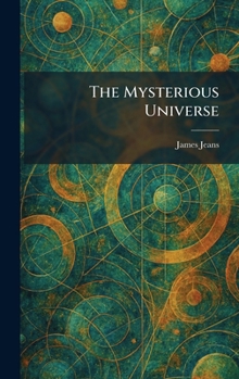 Hardcover The Mysterious Universe Book