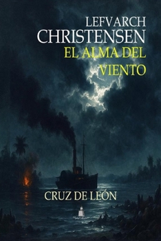 Paperback El Alma del Viento: Cruz de León [Spanish] Book