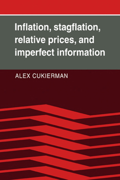 Paperback Inflation, Stagflation, Relative Prices, and Imperfect Information Book