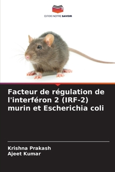 Paperback Facteur de régulation de l'interféron 2 (IRF-2) murin et Escherichia coli [French] Book